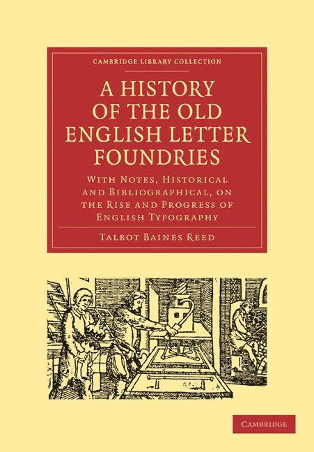 A History of the Old English Letter Foundries 1