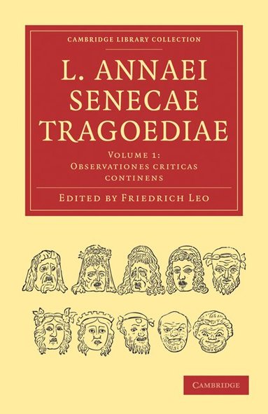 Seneca, Friedrich Leo - L. Annaei Senecae Tragoediae, Häftad