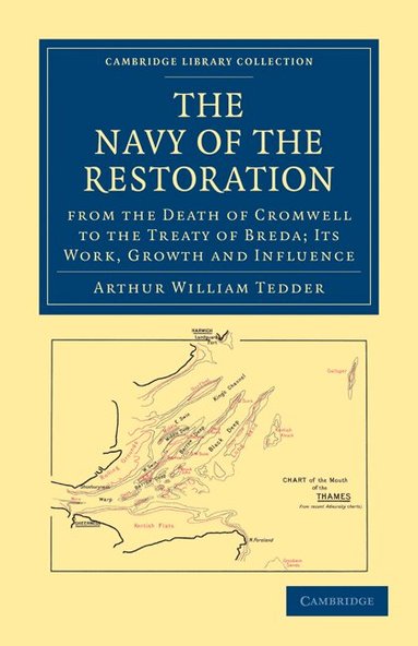 Arthur William Tedder - The Navy of the Restoration from the Death of Cromwell to the Treaty of Breda, Häftad