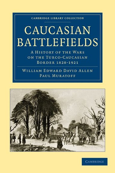 William Edward David Allen, Paul Muratoff - Caucasian Battlefields, Häftad