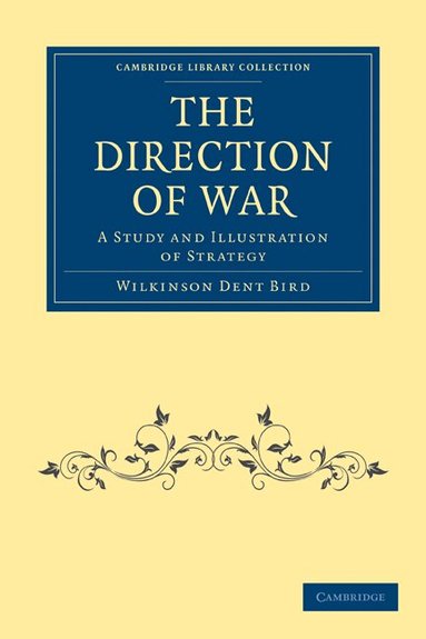 Wilkinson Dent Bird - The Direction of War, Häftad