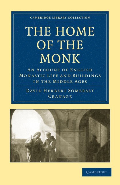 David Herbert Somerset Cranage, Cranage David Herbert Somerset - The Home of the Monk, Häftad