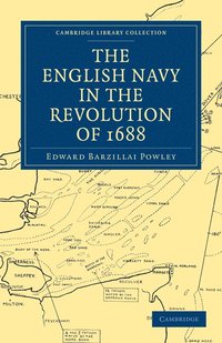 bokomslag The English Navy in the Revolution of 1688