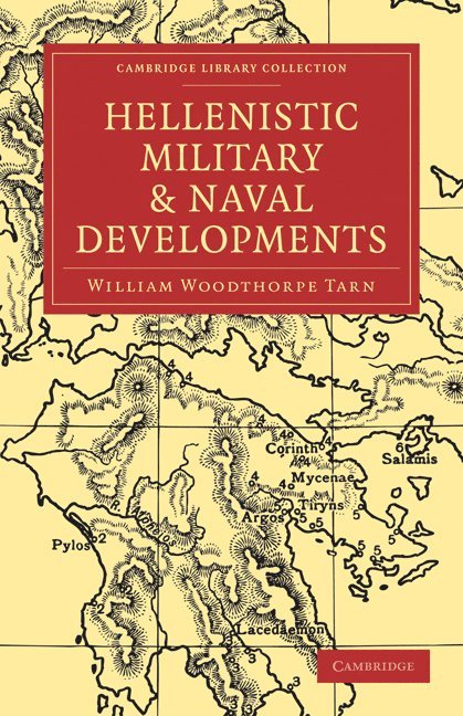William Woodthorpe Tarn - Hellenistic Military and Naval Developments, Häftad