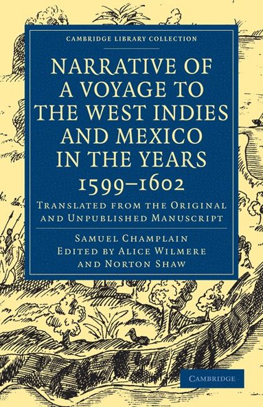 bokomslag Narrative of a Voyage to the West Indies and Mexico in the Years 1599 1602