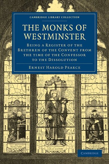 Ernest Harold Pearce - The Monks of Westminster, Häftad