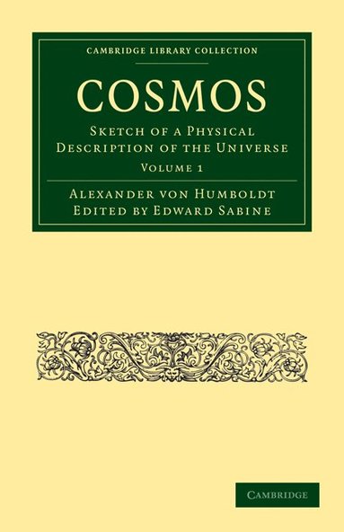 Alexander von Humboldt, Edward Sabine - Cosmos, Häftad