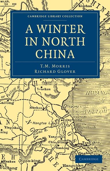 T. M. Morris, Richard Glover - A Winter in North China, Häftad