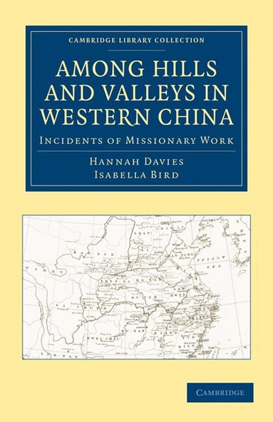 Hannah Davies, Isabella Bird - Among Hills and Valleys in Western China, Häftad