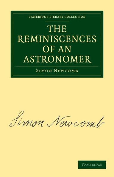 Simon Newcomb - The Reminiscences of an Astronomer, Häftad