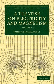 Treatise on Electricity and Magnetism