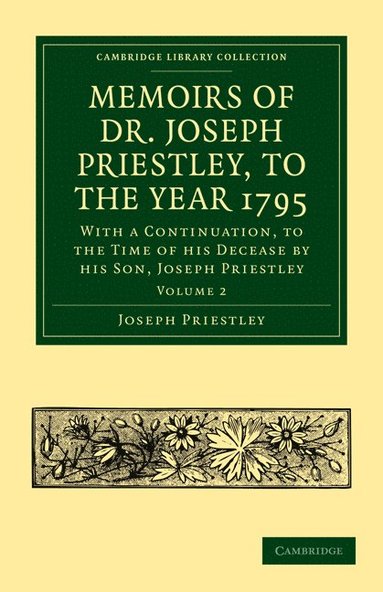 bokomslag Memoirs of Dr. Joseph Priestley