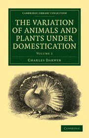 Charles Darwin - Variation of Animals and Plants under Domestication, Häftad