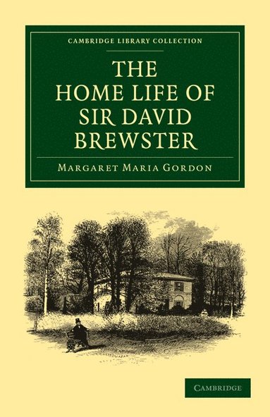 bokomslag The Home Life of Sir David Brewster