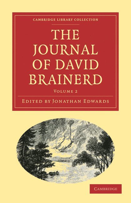 The Journal of David Brainerd 1