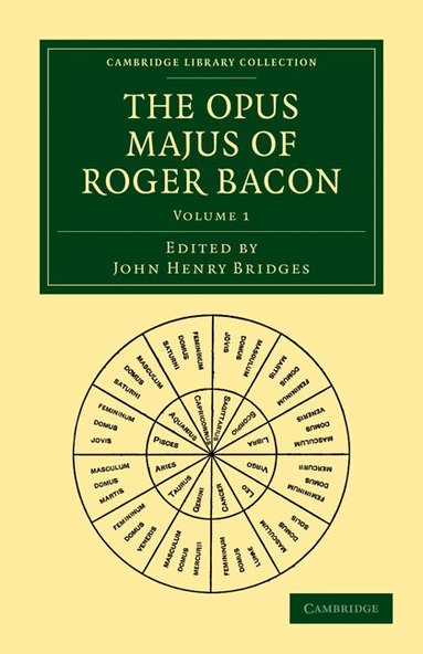 Roger Bacon, John Henry Bridges - The Opus Majus of Roger Bacon, Häftad