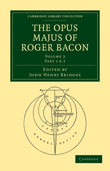 Roger Bacon, John Henry Bridges - The Opus Majus of Roger Bacon, Häftad