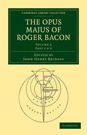 Opus Majus of Roger Bacon