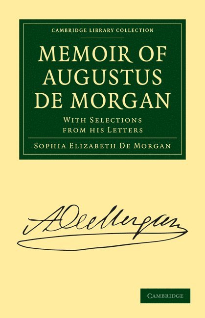 Memoir of Augustus De Morgan 1