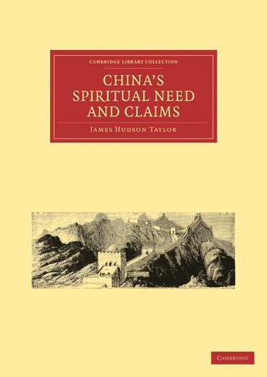 bokomslag China's Spiritual Need and Claims