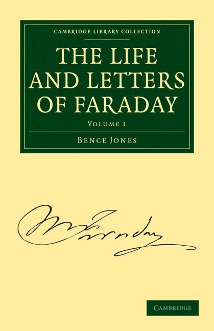 The Life and Letters of Faraday 1