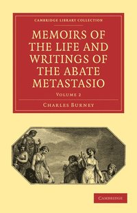 bokomslag Memoirs of the Life and Writings of the Abate Metastasio