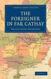 bokomslag Foreigner in Far Cathay