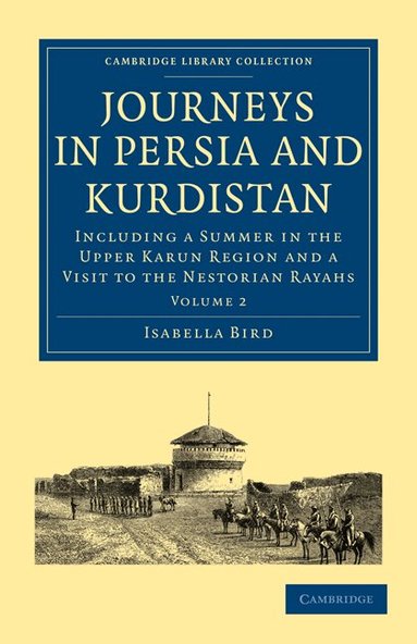 Isabella Bird - Journeys in Persia and Kurdistan: Volume 2, Häftad