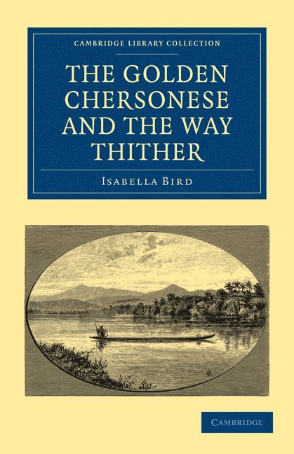 The Golden Chersonese and the Way Thither 1