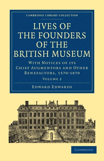 Lives of the Founders of the British Museum 1