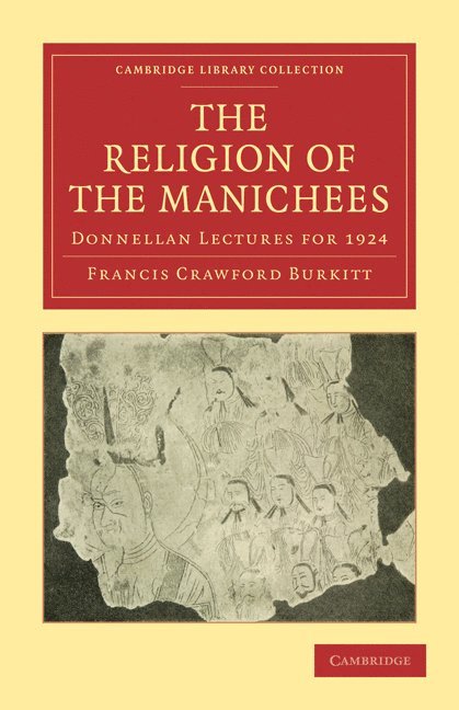 The Religion of the Manichees 1