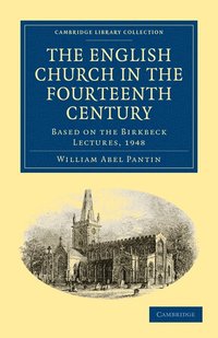bokomslag The English Church in the Fourteenth Century