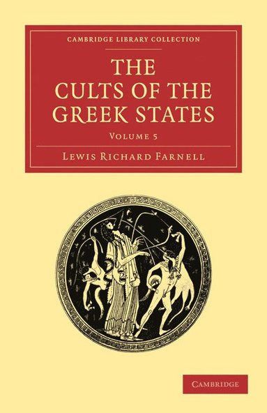 bokomslag The Cults of the Greek States