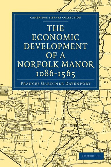bokomslag The Economic Development of a Norfolk Manor 1086-1565