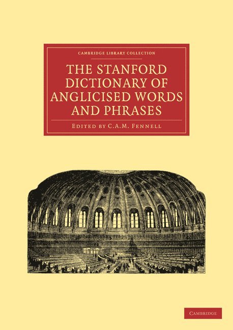 The Stanford Dictionary of Anglicised Words and Phrases 1