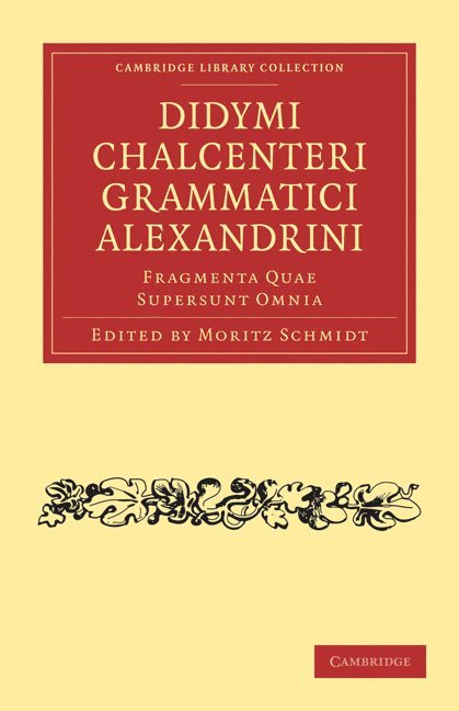 Didymi Chalcenteri Grammatici Alexandrini 1