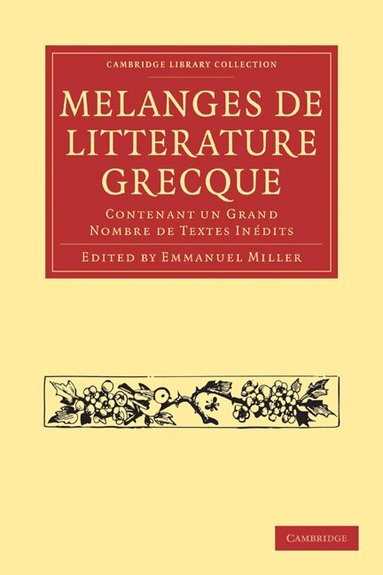 Emmanuel Miller - Mélanges de Littérature Grecque, Häftad