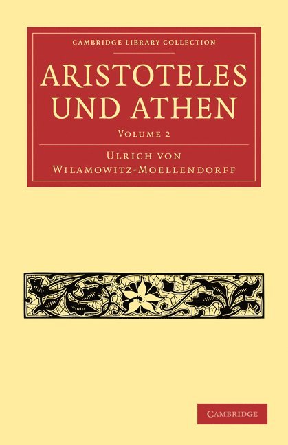 Ulrich von Wilamowitz-Moellendorff, Ulrich Von Wilamowitz-Moellendorff, Wilamowitz-Moellendorff Ulrich Von - Aristoteles und Athen, Häftad