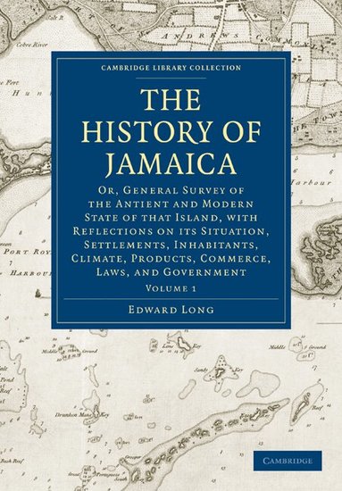 Edward Long - The History of Jamaica, Häftad