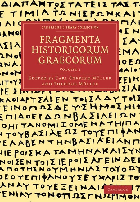 Fragmenta Historicorum Graecorum: Volume 1 1