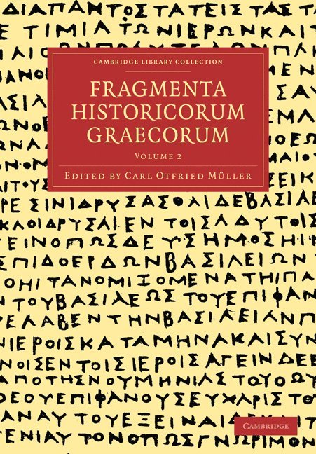 Fragmenta Historicorum Graecorum: Volume 2 1