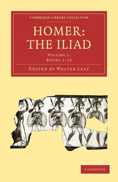 Walter Leaf - Homer, the Iliad, Häftad