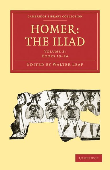 Walter Leaf - Homer, the Iliad, Häftad