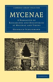 Heinrich Schliemann, Schliemann Heinrich - Mycenae, Häftad