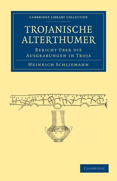 Heinrich Schliemann - Trojanische Alterthümer, Häftad