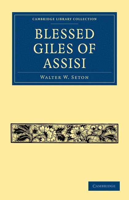 Walter W. Seton, Seton Walter W. - Blessed Giles of Assisi, Häftad