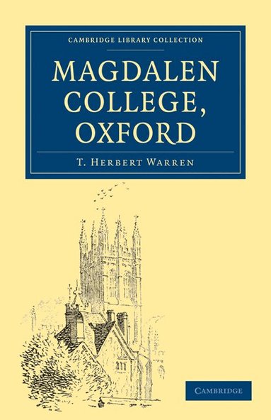 T. Herbert Warren - Magdalen College, Oxford, Häftad