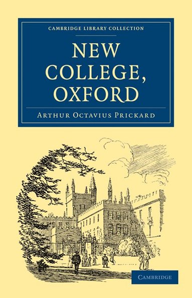 Arthur Octavius Prickard - New College, Oxford, Häftad