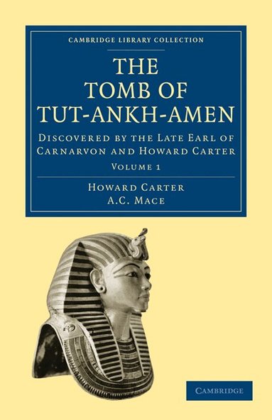Howard Carter, A. C. Mace - The Tomb of Tut-Ankh-Amen, Häftad
