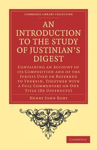 bokomslag An Introduction to the Study of Justinian's Digest